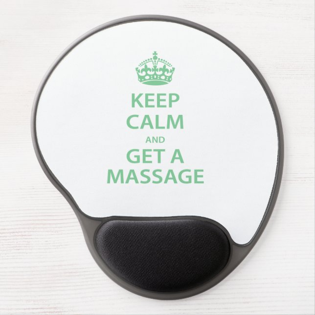 Keep Calm and Get a Massage Gel Mouse Pad (Front)