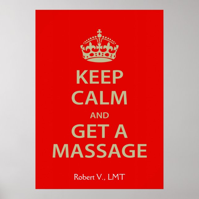 Keep Calm and Get a Massage Poster (Front)