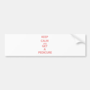 Keep Calm and Get A Pedicure Bumper Sticker