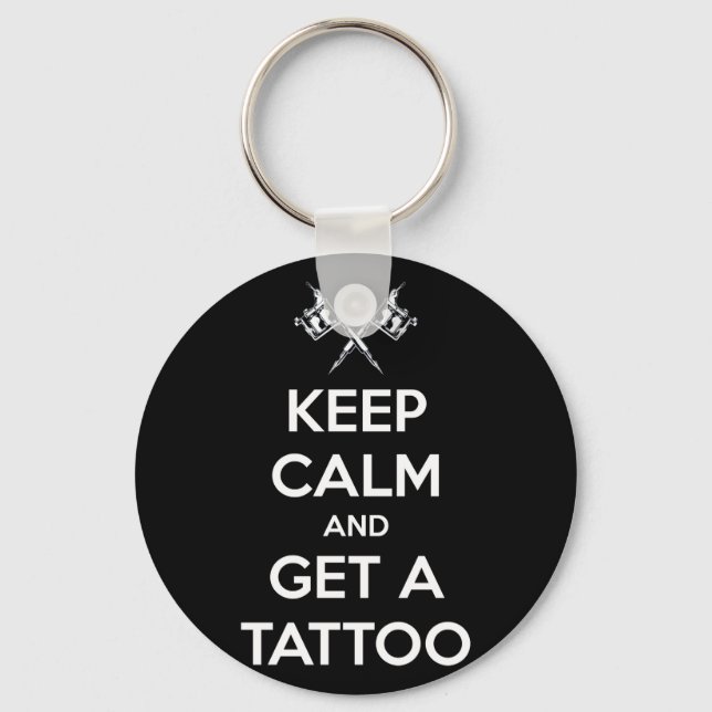 Keep calm and get a tattoo keychain (Front)