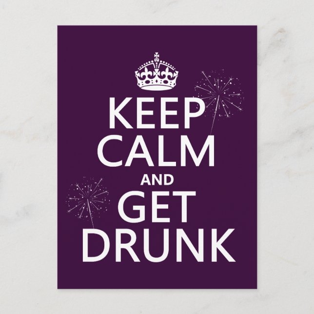 Keep Calm and Get Drunk (changable colors) Postcard (Front)