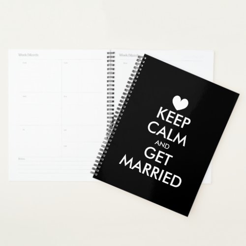 Keep calm and get married wedding planner book
