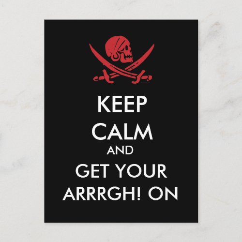 Keep Calm And Get Your Arrrgh On Pirate Postcard