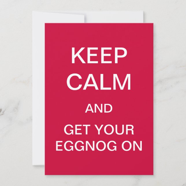 KEEP CALM And Get Your EGGNOG On Invitation (Red) (Front)
