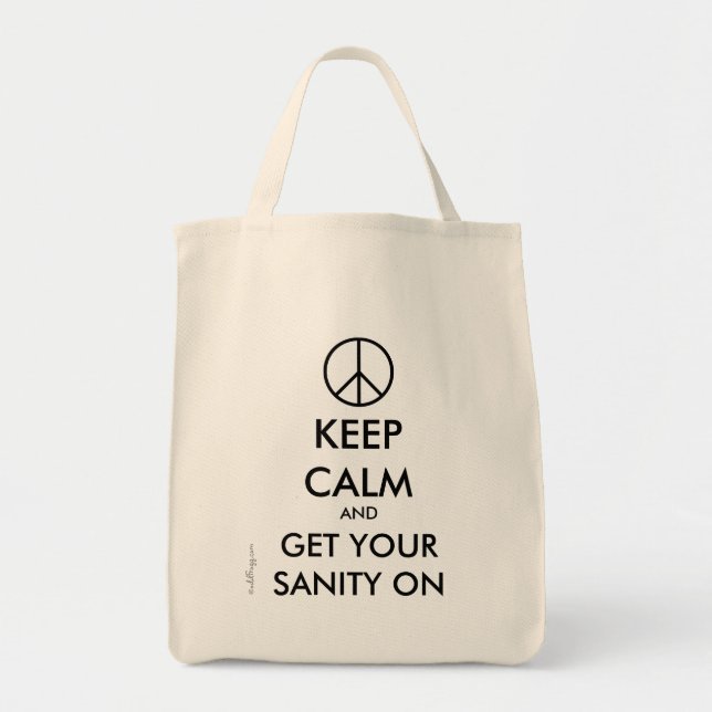Keep Calm And Get Your SANITY On Tote Bag (Front)