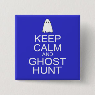 Keep Calm and Ghost Hunt (Parody) Pinback Button
