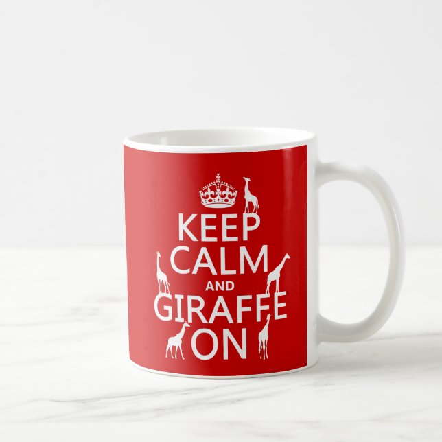 Keep Calm and Giraffe On (customize colors) Coffee Mug (Right)