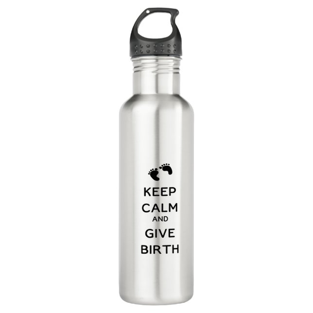 Keep Calm and Give Birth Stainless Steel Water Bottle (Front)