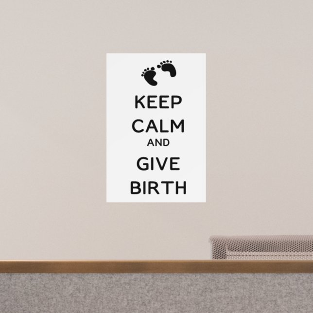 Keep Calm and Give Birth Wall Decal (Office)