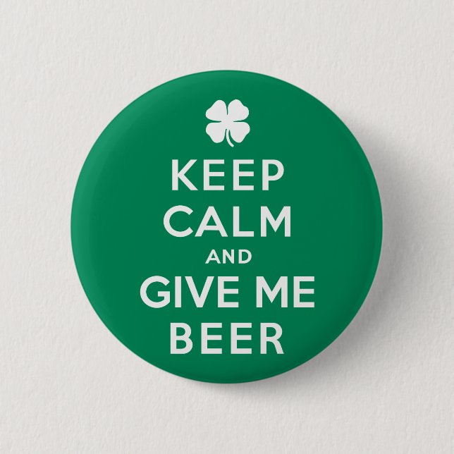 Keep Calm and Give Me Beer Button (Front)