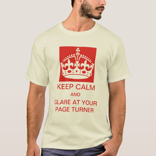 Keep calm and glare at your page turner tee (Front)