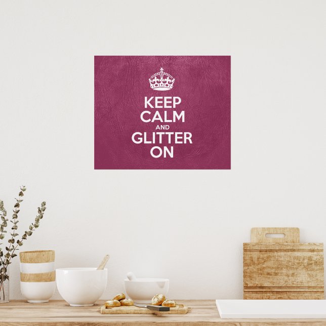 Keep Calm and Glitter On, Pink Leather, Typography Poster (Kitchen)