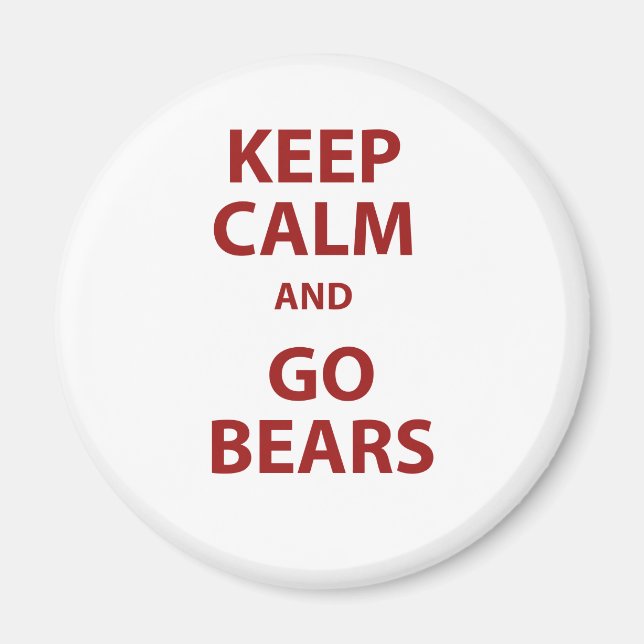 Keep Calm and Go Bears Magnet (Front)
