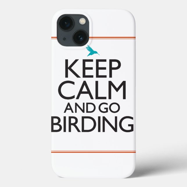 Keep Calm and Go Birding Case-Mate iPhone Case (Back)