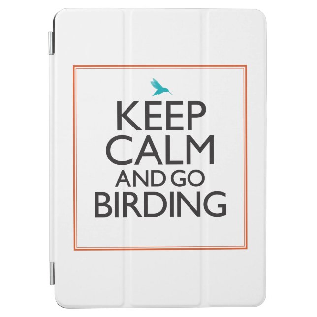 Keep Calm and Go Birding iPad Air Cover (Front)