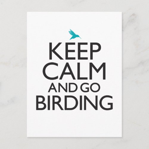Keep Calm and Go Birding Postcard