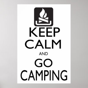 Keep Calm and Go Camping Poster