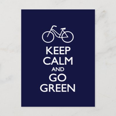 Keep Calm and Go Green Postcard