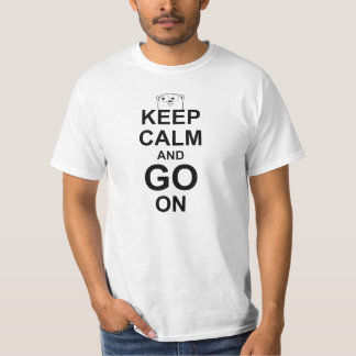 KEEP CALM AND GO ON - White Go Programmer Shirt