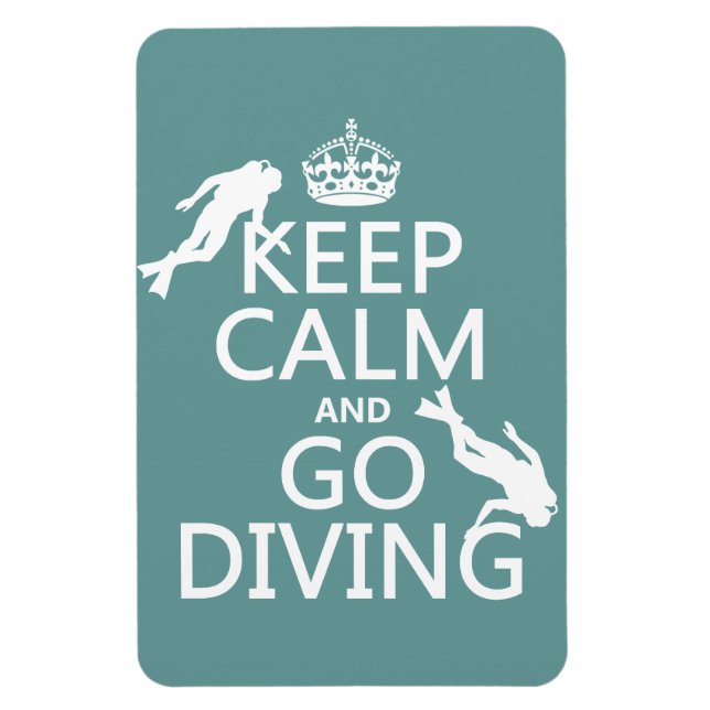 Keep Calm and Go (scuba) Diving (all colors) Magnet (Vertical)