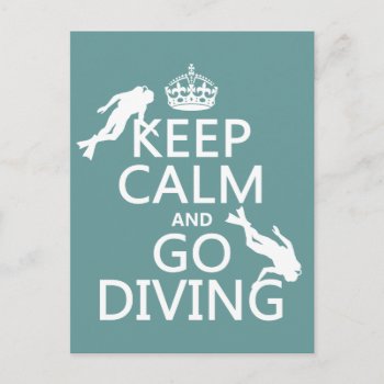 Keep Calm And Go (scuba) Diving (all Colors) Postcard by keepcalmbax at Zazzle