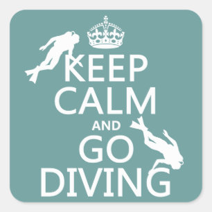 Keep Calm and Go (scuba) Diving (all colors) Square Sticker