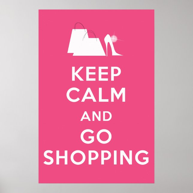 Keep Calm and Go Shopping - Candy Pink Poster (Front)