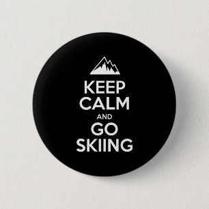 Keep calm and go skiing funny skier button