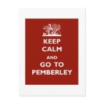 Keep Calm And Go To Pemberley Postcard Keep Calm And Go To Pemberley Postcard