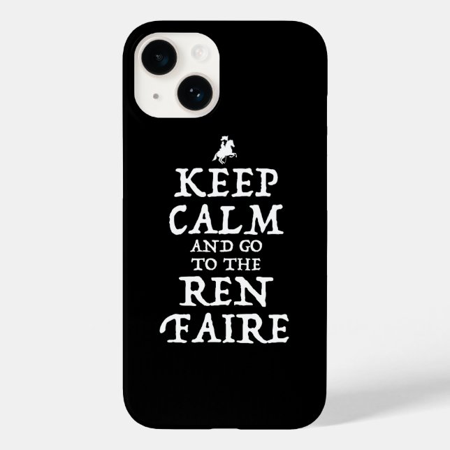 Keep Calm And Go To The Ren Faire Case-Mate iPhone Case (Back)