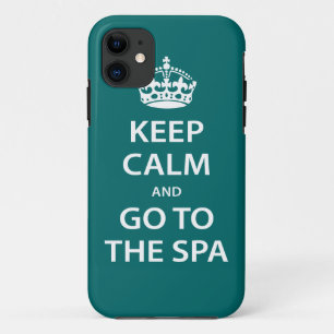 Keep Calm and Go To the Spa iPhone 11 Case