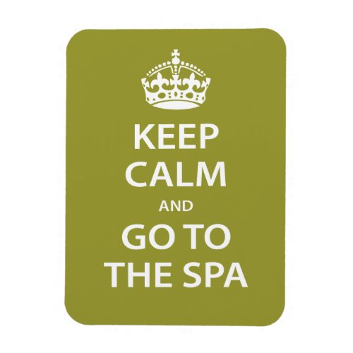 Keep Calm and Go To the Spa Magnet