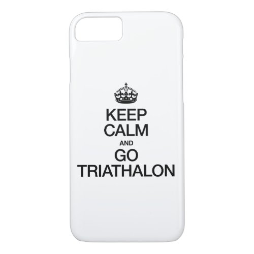 KEEP CALM AND GO TRIATHALON iPhone 87 CASE