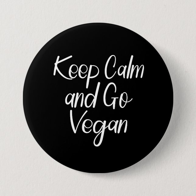 Keep Calm and Go Vegan Button (Front)