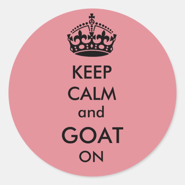 Keep Calm and Goat on Button Classic Round Sticker (Front)
