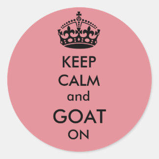 Keep Calm and Goat on Button Classic Round Sticker