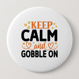 Keep Calm and Gobble On Button