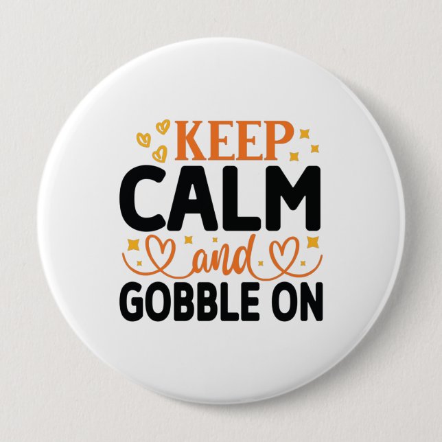 Keep Calm and Gobble On Button (Front)
