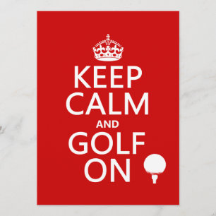 Keep Calm and Golf On - available in all colors Invitation