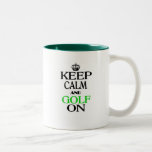 Keep Calm and Golf On Two-Tone Coffee Mug Keep Calm and Golf On Two-Tone Coffee Mug