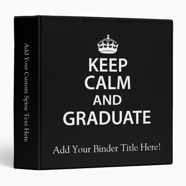 Keep Calm and Graduate Funny Graduation Binder (Front/Spine)
