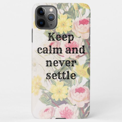 Keep calm and gratitude phrase iPhone 11Pro max case