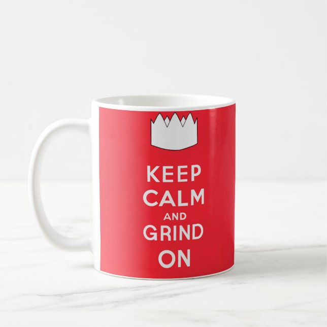 Keep Calm and Grind On Coffee Mug (Left)