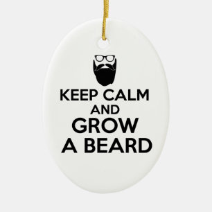 Keep Calm and Grow a Beard Ceramic Ornament
