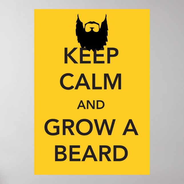 Keep Calm and Grow a Beard Poster (Front)