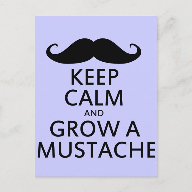 Keep Calm and Grow a Mustache Postcard (Front)