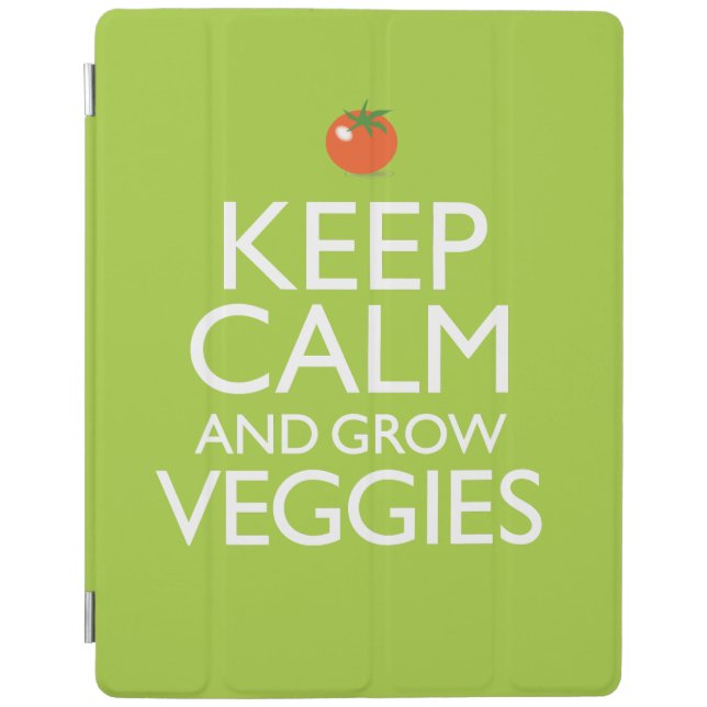 Keep Calm and Grow Veggies iPad Smart Cover (Front)