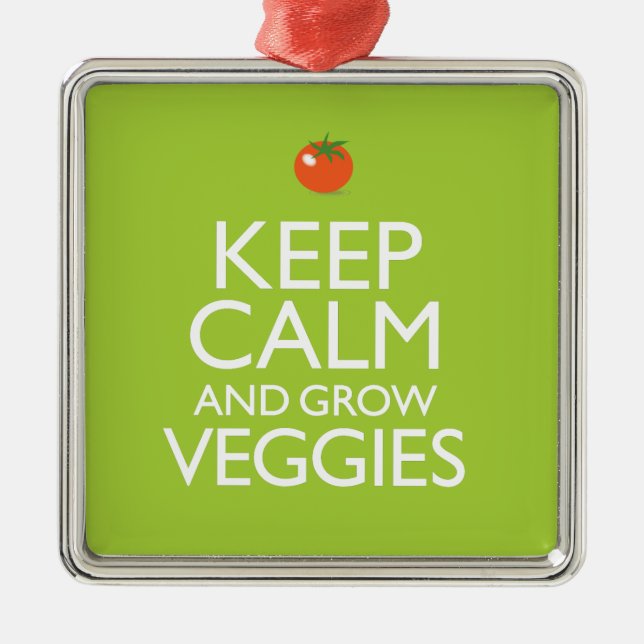 Keep Calm and Grow Veggies Metal Ornament (Front)