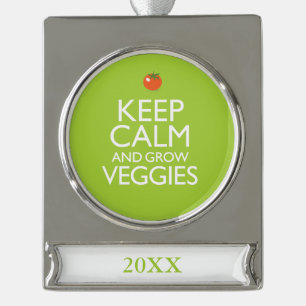 Keep Calm and Grow Veggies Silver Plated Banner Ornament