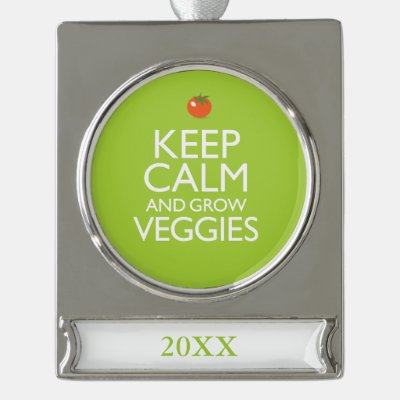 Keep Calm and Grow Veggies Silver Plated Banner Ornament